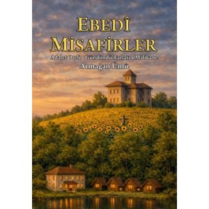 Ebedî Misafirler - Armağan Ünlü