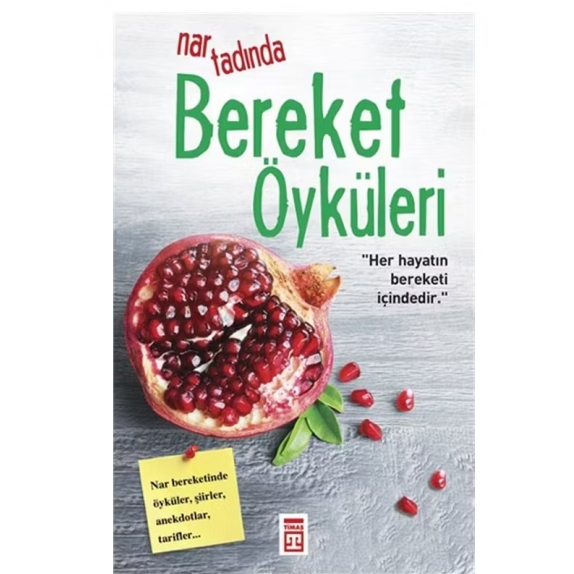 Nar Tadında Bereket Öyküleri